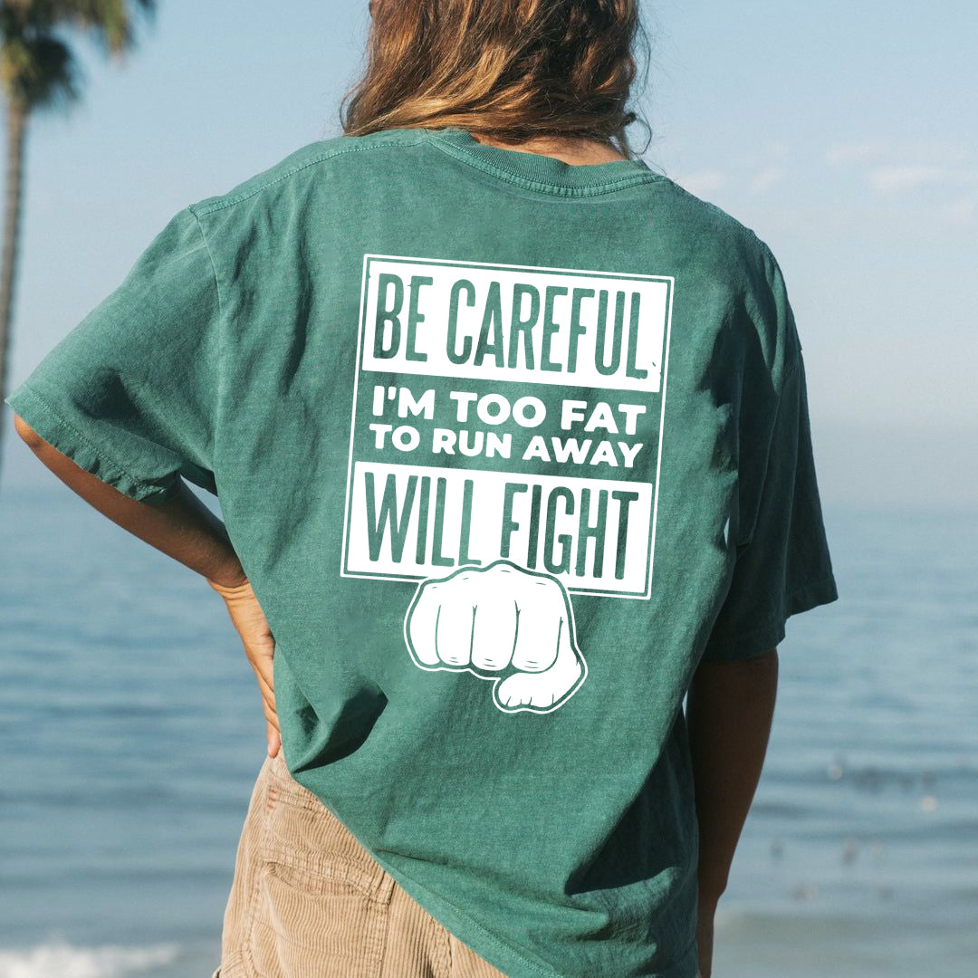 Be Careful Will Fight Print Men's Cotton T-shirt