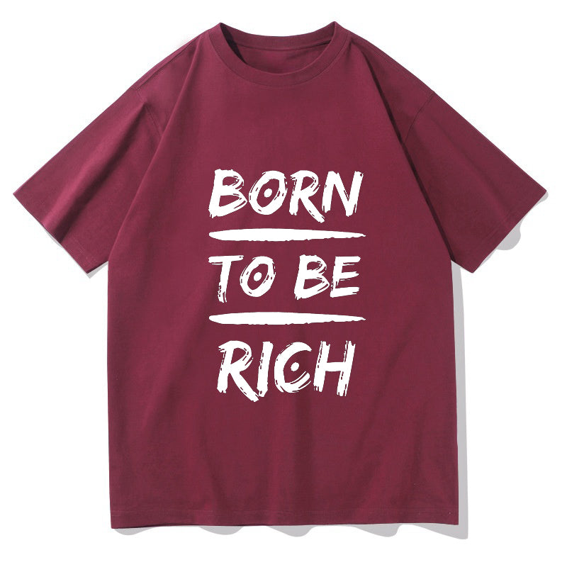 Born To Be Rich Letter Print Men's Tshirt