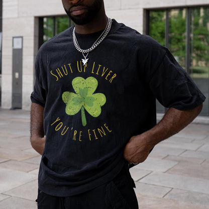 "Shut Up Liver You're Fine" Men's Short-sleeve T-Shirts